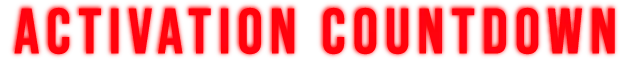 ACTIVATION COUNTDOWN